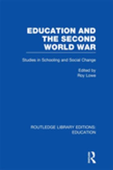 Education and the Second World War - Roy Lowe