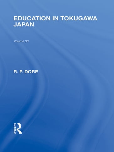 Education in Tokugawa Japan - Dore Ronald
