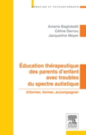 Education thérapeutique des parents d enfant avec troubles du spectre autistique