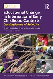 Educational Change in International Early Childhood Contexts