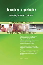 Educational organization management system A Complete Guide - 2019 Edition