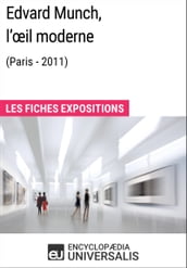 Edvard Munch, l œil moderne (Paris - 2011)