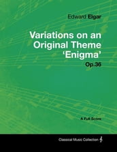 Edward Elgar - Variations on an Original Theme 