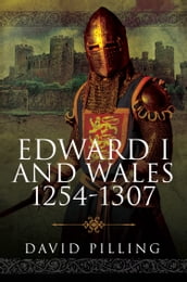 Edward I and Wales, 12541307