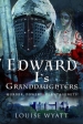 Edward I s Granddaughters