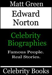 Edward Norton: Celebrity Biographies