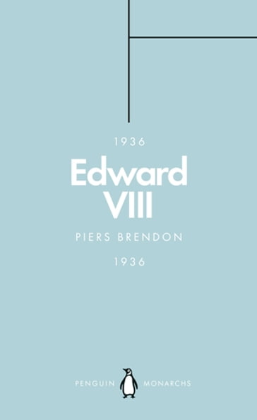 Edward VIII (Penguin Monarchs) - Piers Brendon