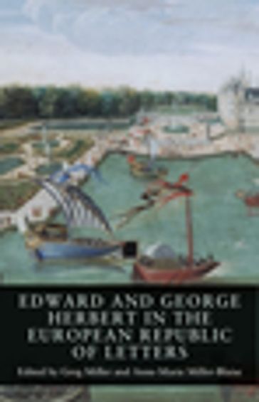 Edward and George Herbert in the European Republic of Letters