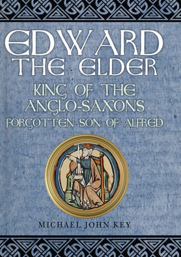Edward the Elder - Michael John Key