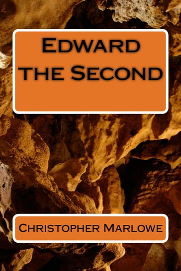 Edward the Second - Christopher Marlowe