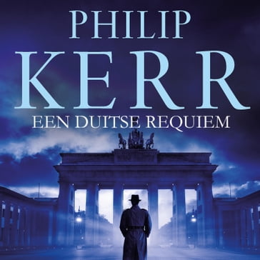 Een Duits requiem - Kerr Philip