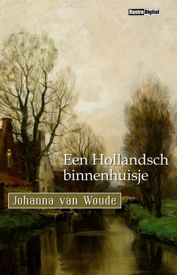 Een Hollandsch binnenhuisje - Johanna van Woude