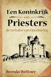 Een Koninkrijk van Priesters: de verhalen van Openbaring