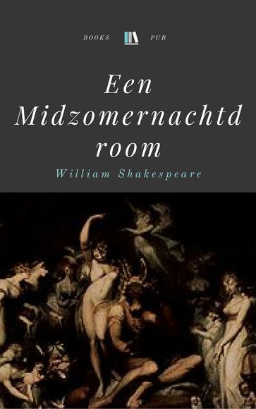 Een Midzomernachtdroom - William Shakespeare