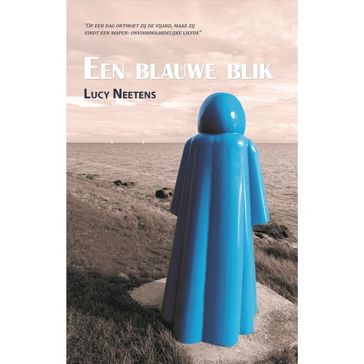Een blauwe blik - Lucy Neetens