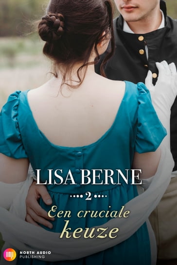 Een cruciale keuze - Lisa Berne
