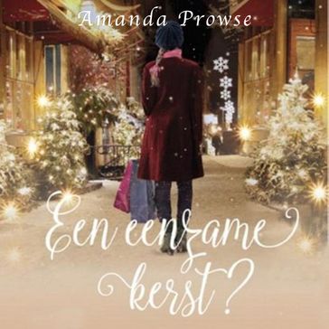 Een eenzame kerst? - Amanda Prowse