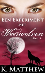 Een experiment met weerwolven: deel 3