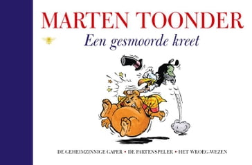 Een gesmoorde kreet - Marten Toonder