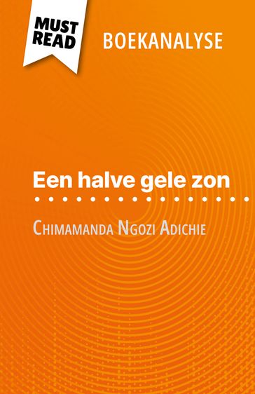 Een halve gele zon van Chimamanda Ngozi Adichie (Boekanalyse) - Natalia Torres Behar