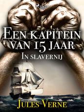 Een kapitein van 15 jaar - In slavernij