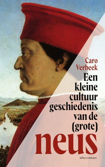 Een kleine cultuurgeschiedenis van de (grote) neus - Caro Verbeek