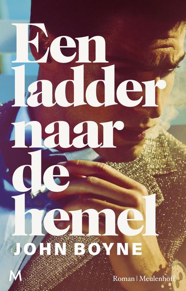 Een ladder naar de hemel - John Boyne