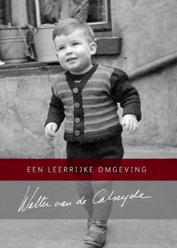 Een leerrijke omgeving - Walter van de Calseyde