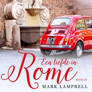 Een liefde in Rome - Mark Lamprell