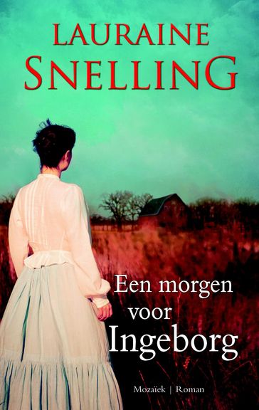 Een morgen voor Ingeborg - Lauraine Snelling