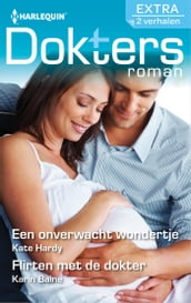 Een onverwacht wondertje ; Flirten met de dokter