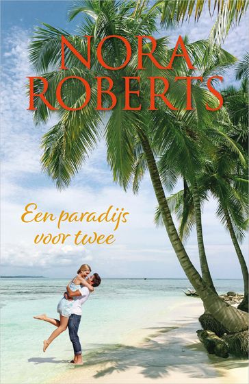 Een paradijs voor twee - Nora Roberts
