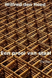 Een prooi van staal