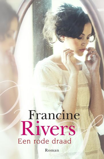 Een rode draad - Francine Rivers