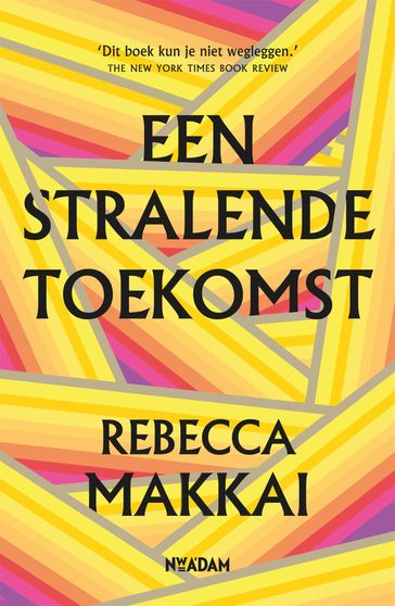 Een stralende toekomst - Rebecca Makkai