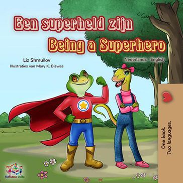 Een superheld zijn Being a Superhero - Liz Shmuilov - KidKiddos Books