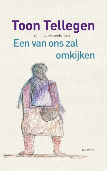 Een van ons zal omkijken - Toon Tellegen