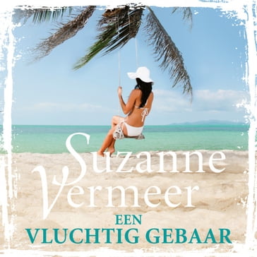 Een vluchtig gebaar - Suzanne Vermeer