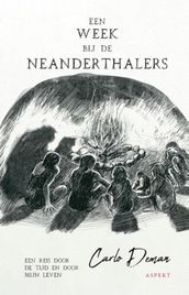 Een week bij de Neanderthalers