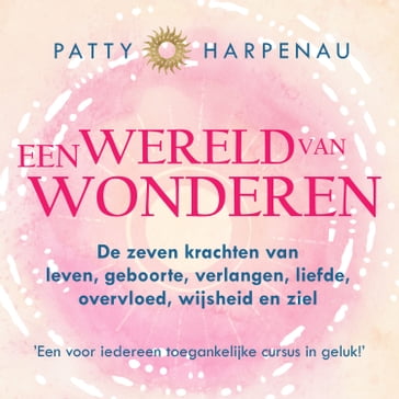 Een wereld van wonderen - Patty Harpenau