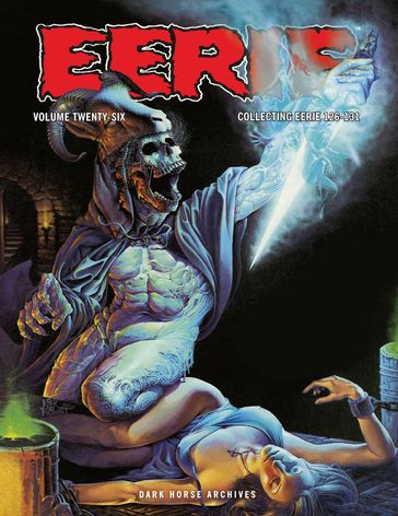 Eerie Archives Volume 26 - Archie Goodwin - Rich Margopoulos - Victor De la Fuente - William Dubay