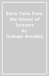 Eerie Tales from the School of Screams