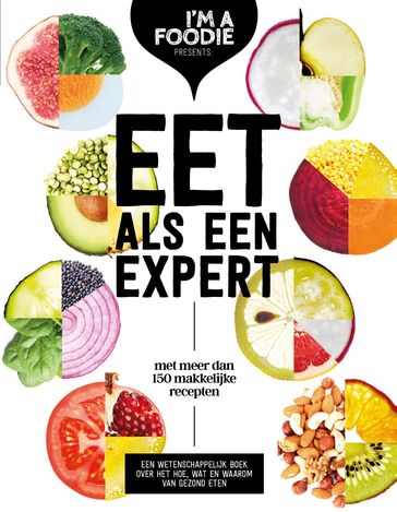 Eet als een expert - Gaby Herweijer - Jolien Klamer - Liesbeth Smit - Marijke Berkenpas