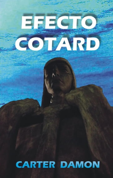 Efecto Cotard, versión gratuita - Damon Carter