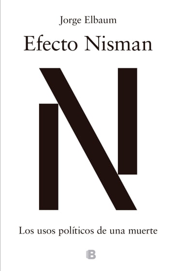 Efecto Nisman - Jorge Elbaum