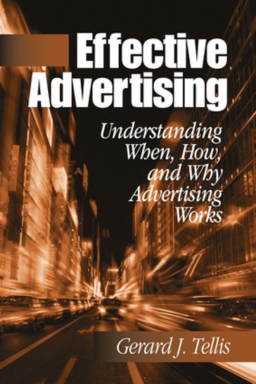Effective Advertising - Gerard J. Tellis