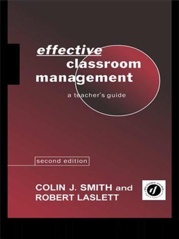 Effective Classroom Management - Colin Smith - Robert Laslett