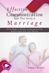 Effective Communication Style that works in Marriage
