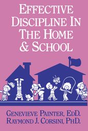 Effective Discipline In The Home And School