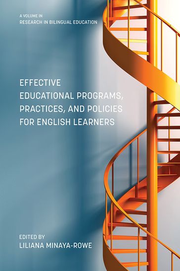Effective Educational Programs, Practices, and Policies for English Learners - Liliana Minaya-Rowe